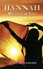 Hannah: Weaver of Life