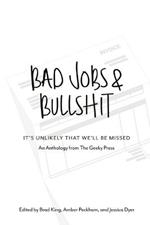 Bad Jobs & Bullshit