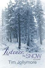 Listener in the Snow