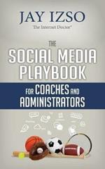 The Social Media Playbook for Coaches and Administrators