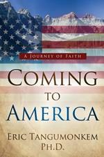 Coming to America: A Journey of Faith