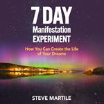 7 Day Manifestation Experiment