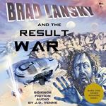 Brad Lansky and the Result War