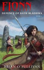 Fionn Defence of Rath Bladhma