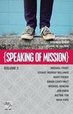 Speaking of Mission Volume 2