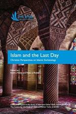 Islam and the Last Day: Christian Perspectives on Islamic Eschatology