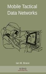 Mobile Tactical Data Networks