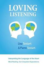 Loving Listening: Interpreting The Language Of The Heart