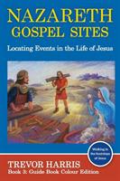 Nazareth Gospel Sites: Locating Events in the Life of Jesus