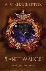 Planet Walkers: Planet Walkers Book 1