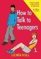 How to Talk to Teenagers