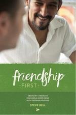 Friendship First: The Book