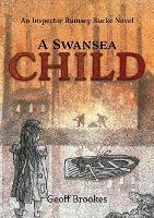 A Swansea Child: An Inspector Rumsey Bucke Story