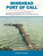 Minehead - Port of Call: The History of Minehead Pier and Paddle Steamers