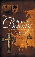 The Pilgrims' Bounty: A Historical Mystery