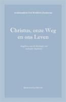 Christus, onze Weg en ons Leven: Anaphora aan de theologie van oudvader Sophrony