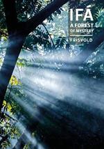 Ifa: A Forest of Mystery