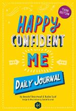 Happy Confident Me Journal: Gratitude and Growth Mindset Journal to boost children's happiness, self-esteem, positive thinking, mindfulness and resilience