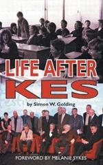 Life After Kes