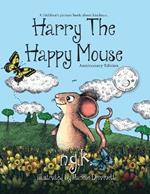 Harry the Happy Mouse: Teaching children to be kind to each other.