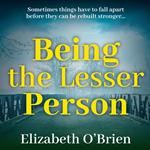 Being the lesser person