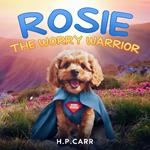 Rosie The Worry Warrior