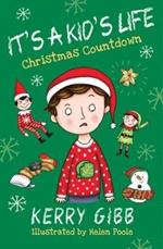 It's A Kid's Life - Christmas Countdown