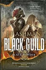 Black Guild: Second book from the tales of the Black Powder Wars