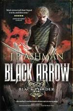 Black Arrow: Third book from the tales of the Black Powder Wars
