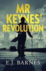 Mr Keynes' Revolution