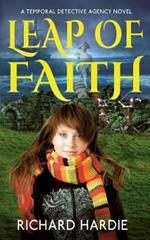 Leap of Faith: A Temporal Detective Agency Novel