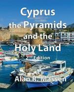 Cyprus, The Pyramids and the Holy Land