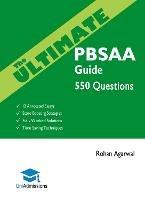 The Ultimate PBSAA Guide: Fully Worked Solutions, Time Saving Techniques, Score Boosting Strategies, 12 Annotated Essays, 2019 Edition (Psychological and Behavioural Sciences Admissions Assessment) UniAdmissions