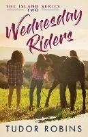 Wednesday Riders: A story of summer friendships, love, and lessons learned