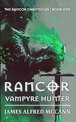 Rancor: Vampyre Hunter
