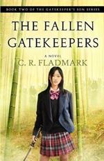 The Fallen Gatekeepers: Book Two of The Gatekeeper's Son Series