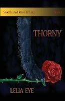 Smothered Rose Trilogy Book 1: Thorny