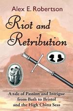 Riot and Retribution