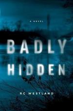 Badly Hidden