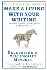 The Prosperous Author: Creating a Millionaire Mindset