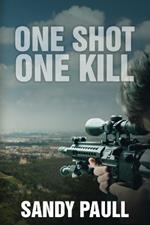 One Shot One Kill