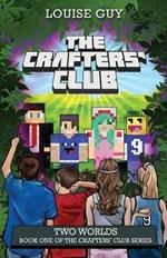 The Crafters' Club Series: Two Worlds: Crafters' Club Book 1