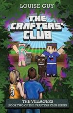 The Crafters' Club Series: The Villagers: Crafters' Club Book 2