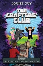 The Crafters' Club Series: Spirit: Crafters' Club Book 5