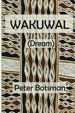 Wakuwal: (Dream)
