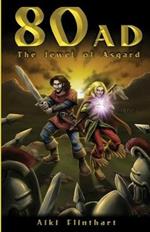 80AD - The Jewel of Asgard (Book 1)