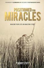 Positioned for Miracles