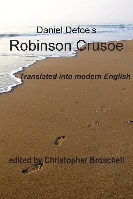 Robinson Crusoe: Modern English Translation - Daniel Defoe - cover