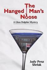 The Hanged Man's Noose: A Glass Dolphin Mystery