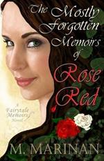 The Mostly Forgotten Memoirs of Rose Red
